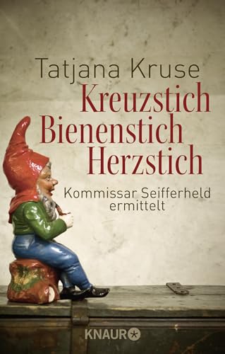 Kreuzstich Bienenstich Herzstich: Kommissar Seifferheld ermittelt (9783426503676) by Kruse, Tatjana