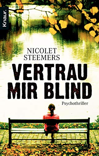 Stock image for Vertrau mir blind: Psychothriller for sale by medimops