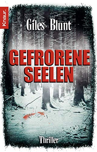 Gefrorene Seelen (9783426504543) by Giles Blunt