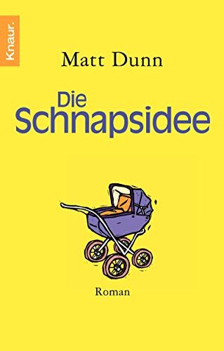 Stock image for Die Schnapsidee for sale by Ammareal