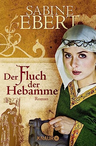 Stock image for Der Fluch der Hebamme: Roman: Hebammen Saga 4 (Knaur TB) for sale by medimops