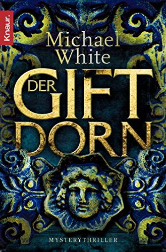 Der Giftdorn: Mysterythriller White, Michael and Clewing, Ulrike - White, Michael