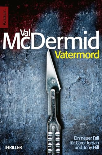 9783426507261: Vatermord: Ein neuer Fall fr Carol Jordan und Tony Hill: 6