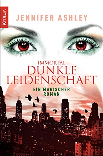 Stock image for Immortal. Dunkle Leidenschaft for sale by Bookmans