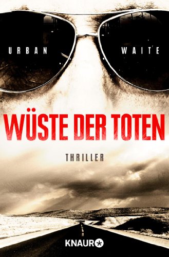 Stock image for Wste der Toten: Thriller for sale by medimops