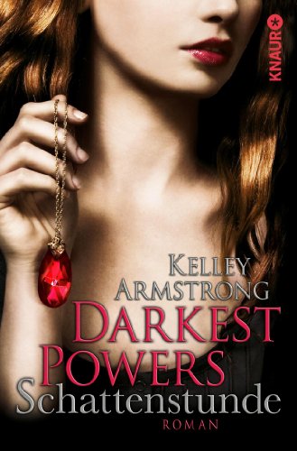 9783426507803: Armstrong, K: Darkest Powers: Schattenstunde