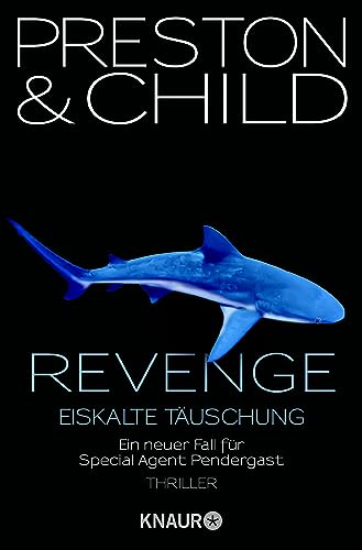 9783426508084: Revenge - Eiskalte Tuschung: Ein neuer Fall fr Special Agent Pendergast: 11