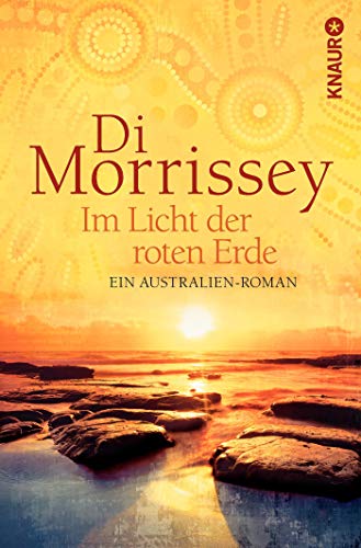 Im Licht der roten Erde (9783426508121) by Di Morrissey