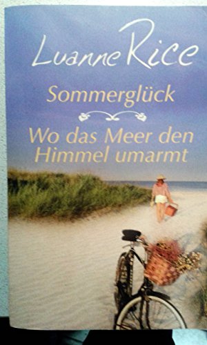 9783426508152: Sommerglck/Wo das Meer den Himmel umarmt. 2 Romane in 1 Band.