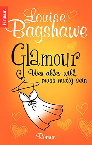 Glamour - Wer alles will, muss mutig sein (9783426508442) by Louise Bagshawe