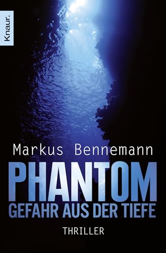 Stock image for Phantom - Gefahr aus der Tiefe: Thriller for sale by medimops