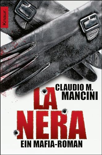 La Nera: Ein Mafia-Roman - Mancini, Claudio M.