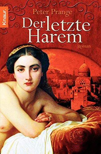 Der letzte Harem: Roman - Prange, Peter