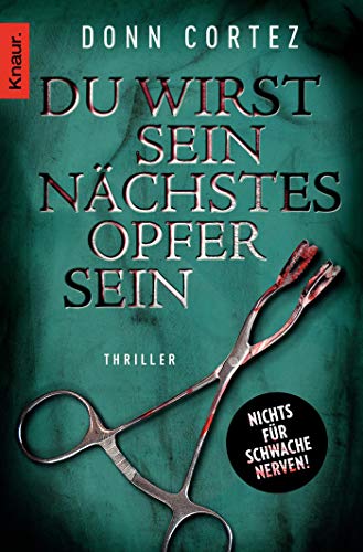 Beispielbild fr Du wirst sein nchstes Opfer sein: Thriller (Knaur TB) zum Verkauf von medimops