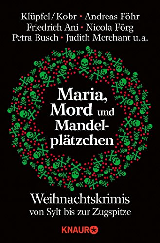 9783426510131: Maria, Mord und Mandelpltzchen: Weihnachtskrimis von Sylt bis zur Zugspitze