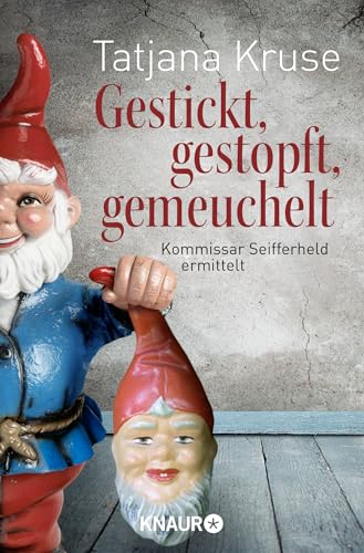 Beispielbild fr Gestickt, gestopft, gemeuchelt: Kommissar Seifferheld ermittelt: Kommissar Seifferheld 04. Kommissar Seifferheld ermittelt (Knaur TB) zum Verkauf von medimops