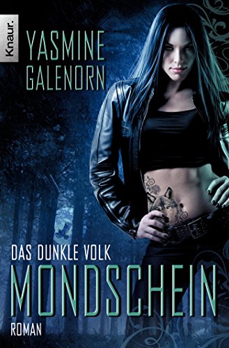 Das dunkle Volk 01: Mondschein (9783426511152) by Galenorn, Yasmine