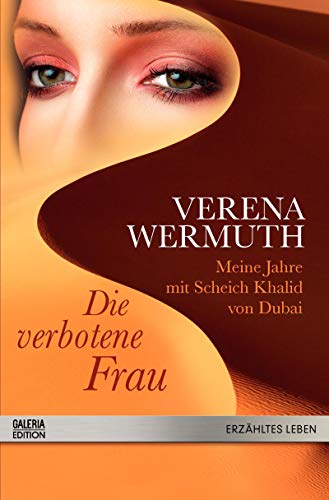Stock image for Die verbotene Frau Verena Wermuth for sale by medimops