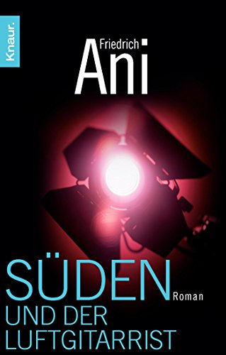 SÃ¼den und der Luftgitarrist (9783426512005) by Ani, Friedrich