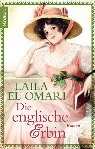 Die englische Erbin : Roman - Laila El Omari