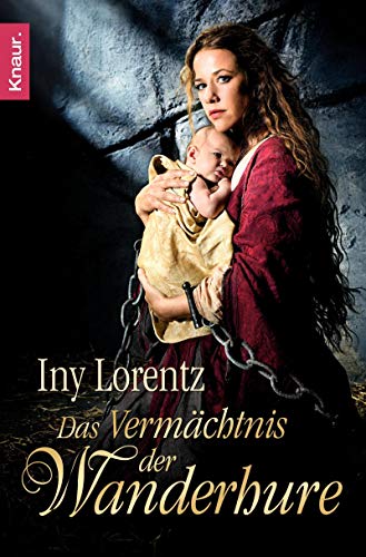 Stock image for Das Vermchtnis der Wanderhure. Der Roman zum Film for sale by Versandantiquariat Jena