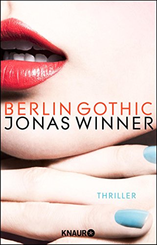 Beispielbild fr Berlin Gothic: Thriller zum Verkauf von medimops