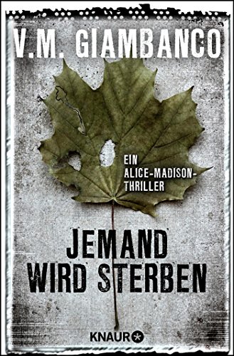 Stock image for Jemand wird sterben: Ein Alice-Madison-Thriller [Pocket Book] Giambanco, V. M. and Link, Elke for sale by tomsshop.eu