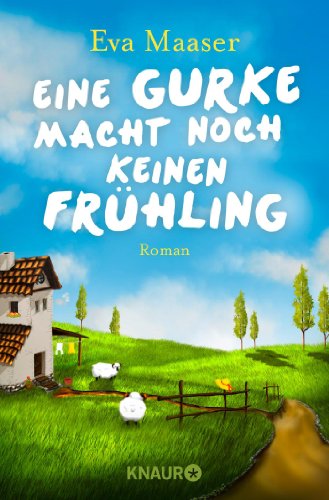 Stock image for Eine Gurke macht noch keinen Frhling: Roman for sale by medimops
