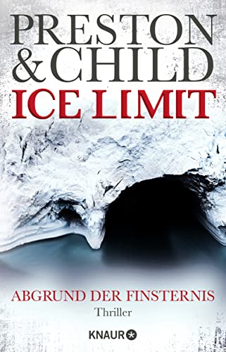 Ice Limit : Abgrund der Finsternis - Douglas Preston