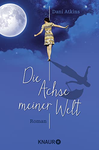 Imagen de archivo de Die Achse meiner Welt: Roman a la venta por medimops