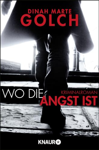 Stock image for Wo die Angst ist: Kriminalroman for sale by medimops