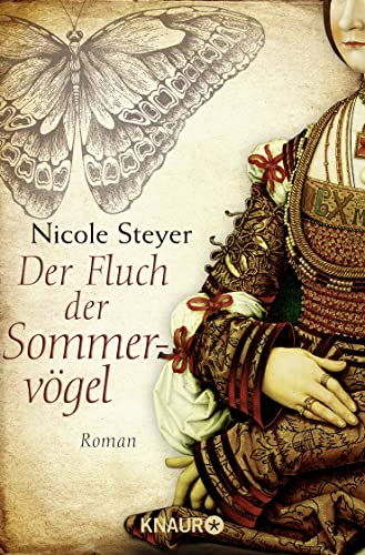 Der Fluch der Sommervögel : Roman. Knaur ; 51584 - Steyer, Nicole