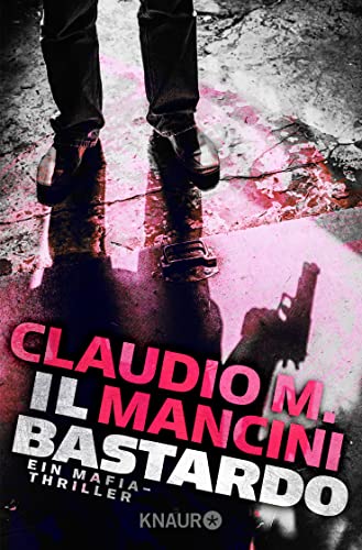 9783426516324: Il Bastardo: Ein Mafia-Thriller