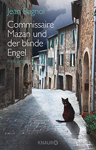 Commissaire Mazan und der blinde Engel: Kriminalroman (Knaur TB) - Bagnol, Jean
