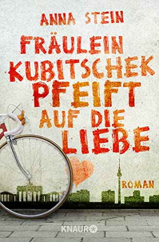 Imagen de archivo de Frulein Kubitschek pfeift auf die Liebe: Roman a la venta por medimops