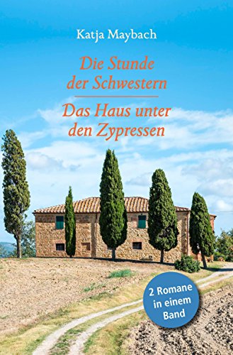 Stock image for Die Stunde der Schwestern - Das Haus der Zypressen : 2 Romane in einem Band for sale by medimops