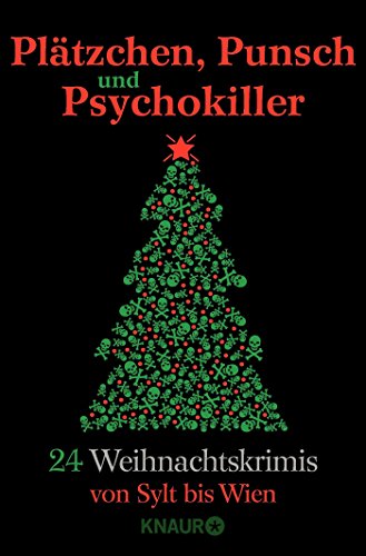 Beispielbild fr Pltzchen, Punsch und Psychokiller: 24 Weihnachtskrimis von Sylt bis Wien zum Verkauf von medimops