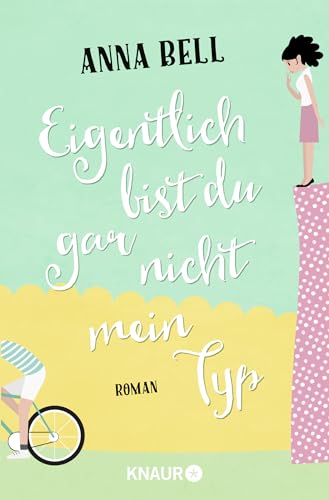 Beispielbild fr Eigentlich bist du gar nicht mein Typ: Roman zum Verkauf von medimops