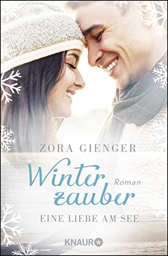 Stock image for Winterzauber. Eine Liebe am See: Roman for sale by medimops