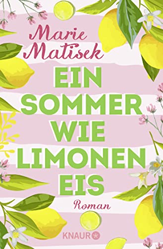Beispielbild fr Ein Sommer wie Limoneneis: Roman zum Verkauf von medimops