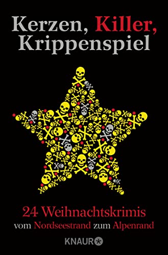 Stock image for Kerzen, Killer, Krippenspiel: 24 Weihnachtskrimis vom Nordseestrand zum Alpenrand for sale by medimops