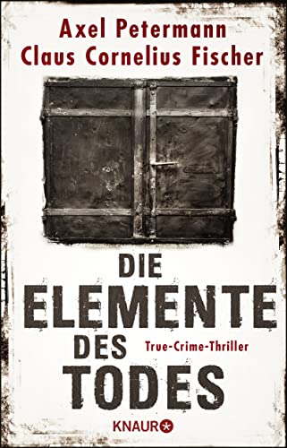 9783426523131: Die Elemente des Todes: True-Crime-Thriller: 1