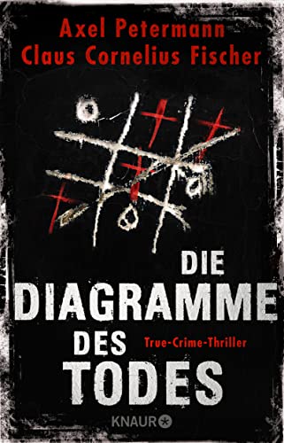 Beispielbild fr Die Diagramme des Todes: True-Crime-Thriller (Kiefer Larsen, Band 2) zum Verkauf von medimops