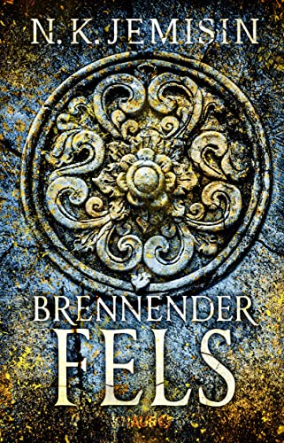 Brennender Fels : Roman. Packende Endzeit-Fantasy der preisgekrönten Bestseller-Autorin - N. K. Jemisin