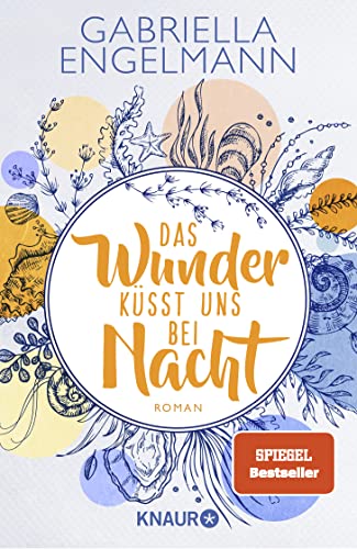 9783426526231: Das Wunder küsst uns bei Nacht: Roman | Charmant-idyllische Kleinstadt-Buchreihe um Familiengeheimnisse, Freundschaft und Liebe: 3