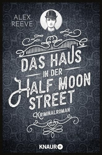 Beispielbild fr Das Haus in der Half Moon Street: Kriminalroman (Ein Fall fr Leo Stanhope, Band 1) zum Verkauf von medimops