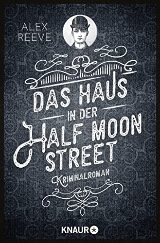 Stock image for Das Haus in der Half Moon Street: Kriminalroman (Ein Fall fr Leo Stanhope, Band 1) for sale by medimops