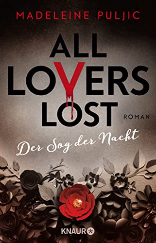 Stock image for All Lovers Lost: Der Sog der Nacht | Ein paranormaler, romantisch-dsterer Vampirroman for sale by medimops