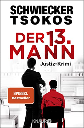 Der dreizehnte Mann : Justiz-Krimi - Florian Schwiecker
