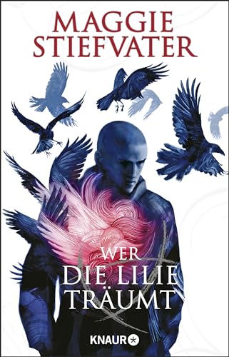 Beispielbild fr Wer die Lilie trumt (Raven Cycle / Raven Boys, 2) zum Verkauf von medimops